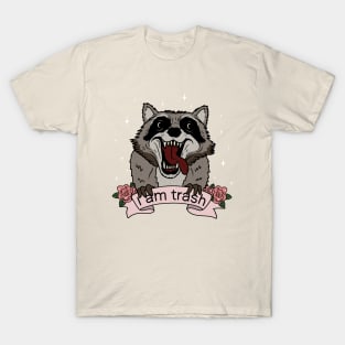 Raccoon - I am trash T-Shirt